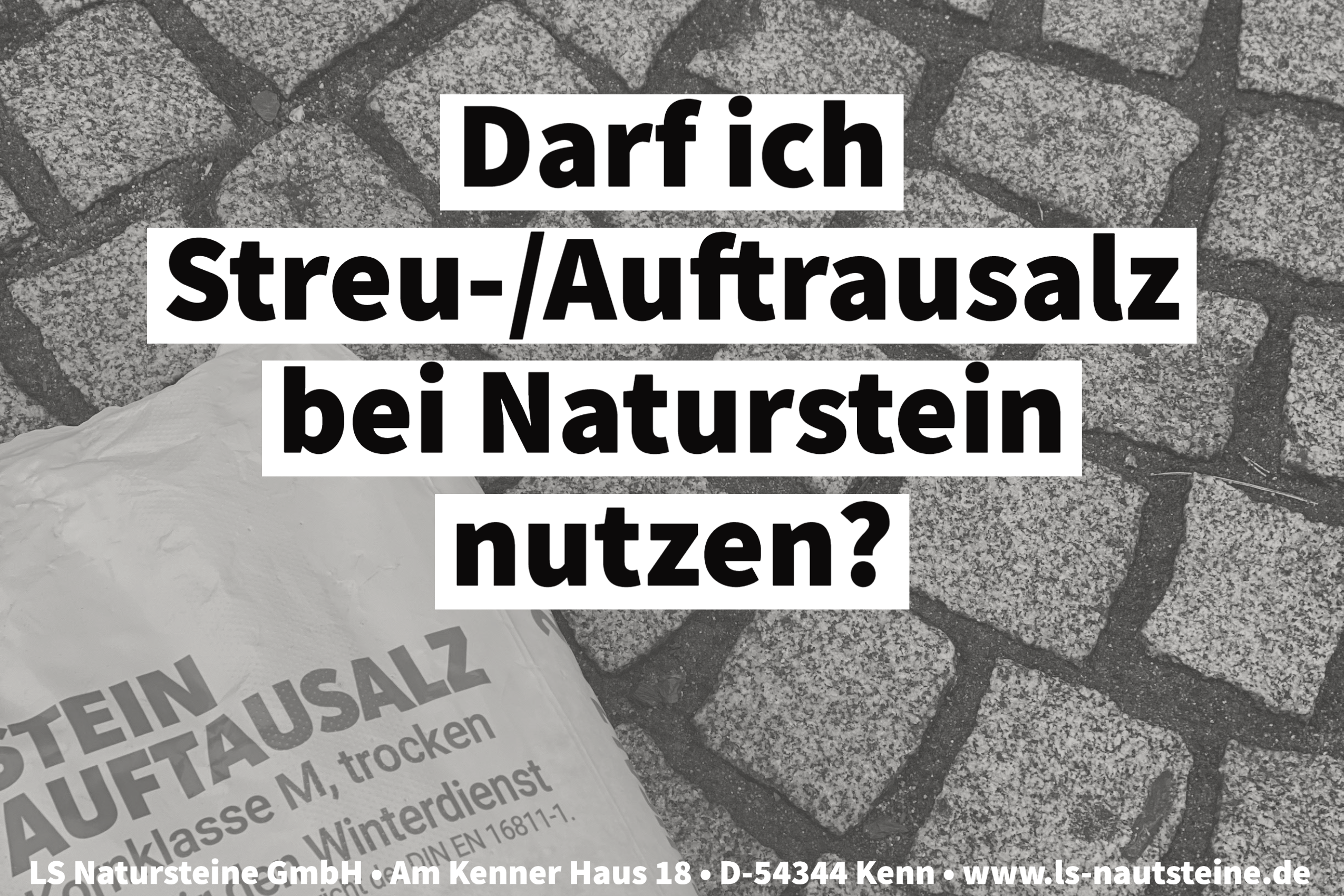 Streusalz auf Naturstein?